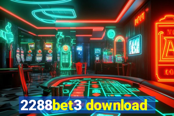 2288bet3 download